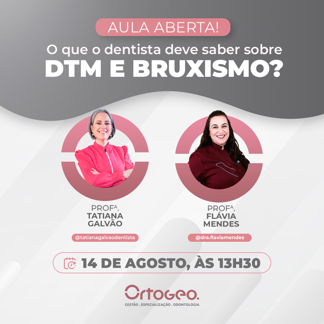 O que o dentista deve saber sobre DTM e Bruxismo?